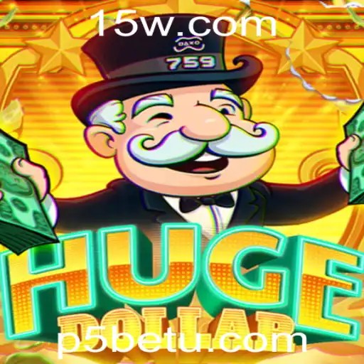 Descubra o Fascinante Mundo do Jogo HugeDollar com P5bet